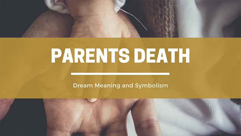 parents death dream meaning
