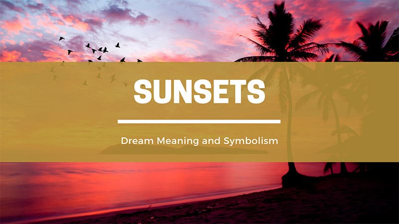 sunsets dream meaning