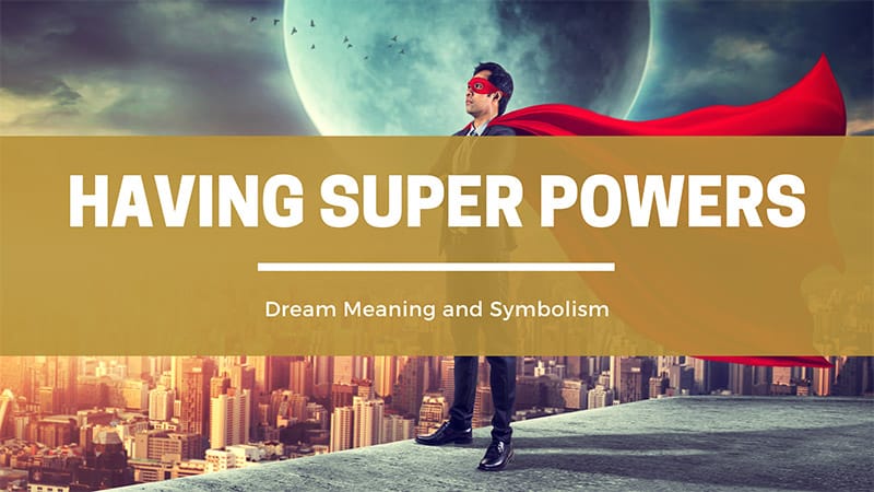 super powers dream meaning