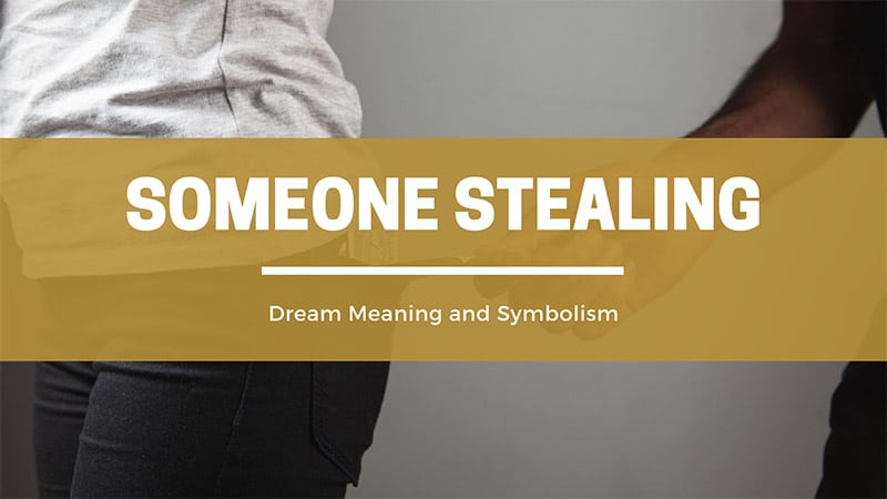 theif stealing from you dream